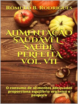 cover image of Alimentação Saudável = Saúde Perfeita Volume VII
